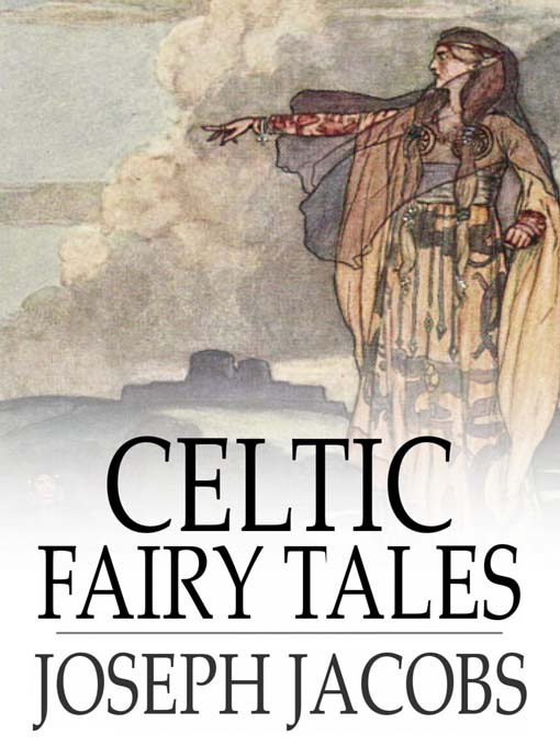 Title details for Celtic Fairy Tales by Joseph Jacobs - Available